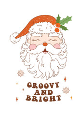 Christmas retro vintage greeting card with Santa Claus. Groovy Santa with lettering quote in 70s style. Flat hippie vector illustration for holidays postcard, invitation, sticker etc.