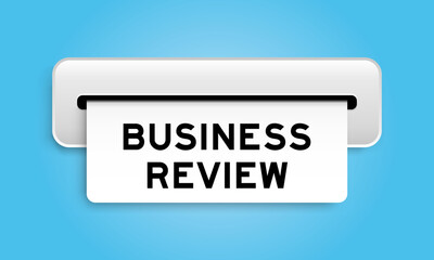 White coupon banner with word business review from machine on blue color background