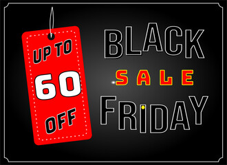 Black Friday Sales Label. Up to 60% off. EPS 60, Easy Editing. Black Friday design, sale, discount, advertising, marketing price. All types of product. Black Friday Banner. Vector illustration.