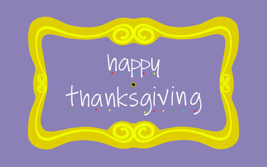 Happy Thanksgiving card, poster with Happy Thanksgiving text in the yellow door frame from friends with peephole	