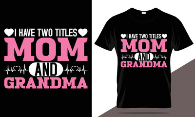 Mom t-shirt design vector template, mother's day typography t-shirt design