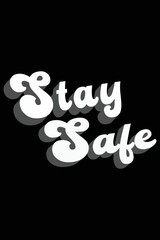 Stay safe 3d t-shirt design