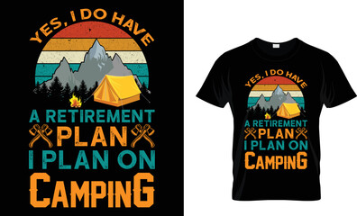 Camping Typography t-shirt vector design. Camping typography T-shirt design. Vector illustration.