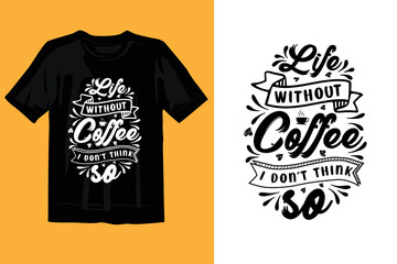 typography coffee t-shirt design,