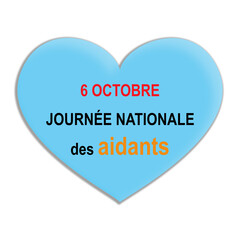 Journée Nationale des Aidants. Le 6 octobre, en France.