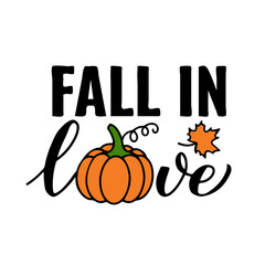 Fall in love. Autumn quote typography poster. Vector template for banner, sticker, t-shirt, etc
