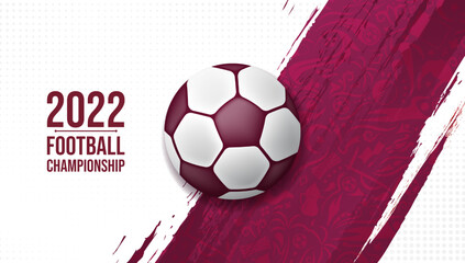 2022 Football championship with 3D ball and sport soccer pattern on grunge background vector illustration