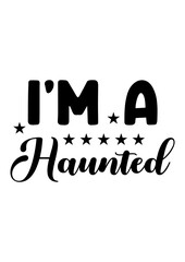 I’m a haunted