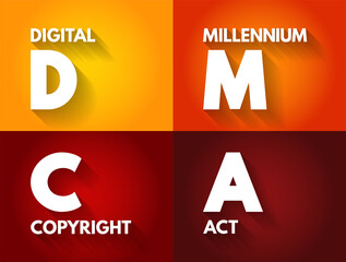 DMCA - Digital Millennium Copyright Act acronym, technology concept background