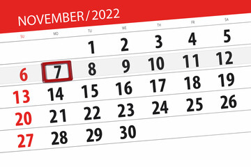 Fototapeta premium Calendar 2022, deadline, day, month, page, organizer, date, november, monday, number 7