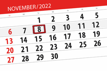 Fototapeta premium Calendar 2022, deadline, day, month, page, organizer, date, november, tuesday, number 8
