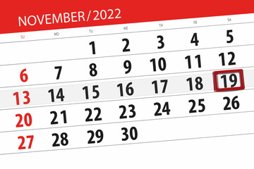 Fototapeta premium Calendar 2022, deadline, day, month, page, organizer, date, november, saturday, number 19