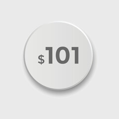 101 dollar price tag. Price $101 USD dollar only Sticker sale promotion Design. shop now button for Business or shopping promotion
