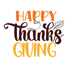 Happy Thanks Giving T-shirt