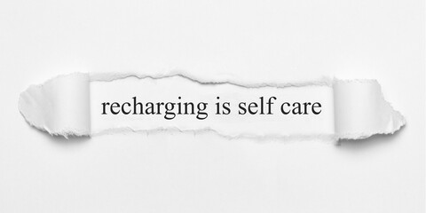 recharging is self care	
