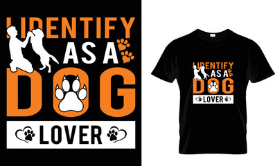 I identify as a dog lover t shirt design template
