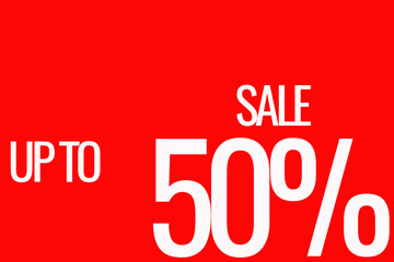 White inscription sale up to 50% on a red offer sign