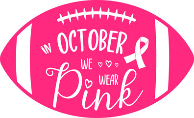 in october we wear pink 