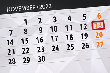 Obraz premium Calendar 2022, deadline, day, month, page, organizer, date, november, sunday, number 13