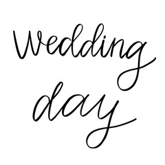 Black inscription wedding day on a white background. Vector