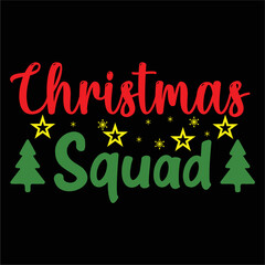 Christmas squad Merry Christmas shirt print template, funny Xmas shirt design, Santa Claus funny quotes typography design