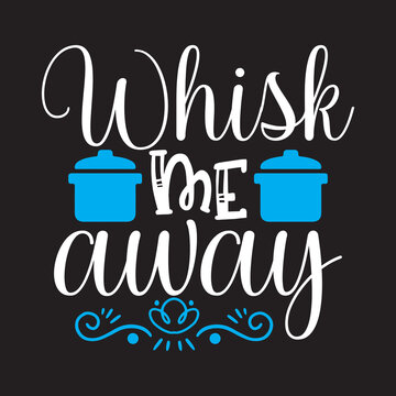 Wisk Me Away