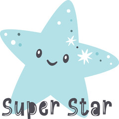 Cute vector print for your products. Smiling star and Superstar lettering
