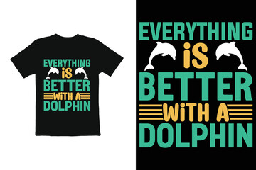 typography t shirt design. dolphin funny  t shirt graphic