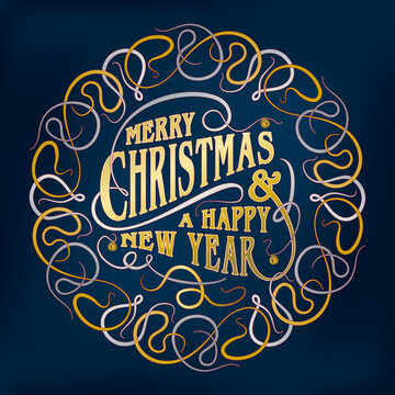 Vector Christmas card with ornamental lettering saying „Merry Christmas and a Happy new year“ in gold and silver with swirls and circular frame on a dark blue background.