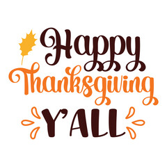Happy Thanksgiving Y'all T-shirt, Fall SVG Bundle, Fall Svg,  Thanksgiving Svg, Fall Svg Designs, Fall Svg Sign, Fall Shirt, Fall SVG Shirt Print Template
