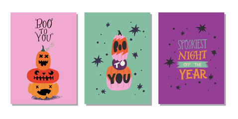 Set of three hand drawn autumn holidays greeting cards or posters with stacked pumpkins and hand lettering text. Handwritten inscriptions Spookiest Night Of The Year, Boo To You.
