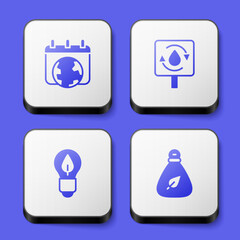 Set World Earth day, Recycle clean aqua, Light bulb with leaf and Garbage bag icon. White square button. Vector