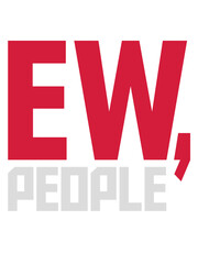 Fototapeta premium ew people lustiges Zitat 