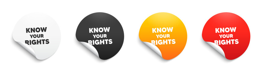 Know your rights message. Round sticker badge with offer. Demonstration protest quote. Revolution activist slogan. Paper label banner. Know your rights adhesive tag. Vector