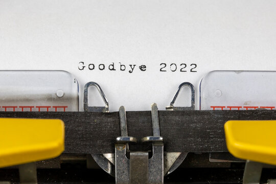 Goodbye 2022 written on an old typewriter	
