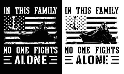 In this Family no one fight alone T-shirt design.