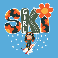 Funny ski girl with a very pop ski suit and a handmade decorated text in the background. illustration