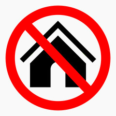 No house. House ban. Do not use the house. Vector icon.