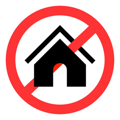 No house. House ban. Do not use the house. Vector icon.