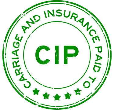 Grunge green CIP Carriage and Insurance Paid to word round rubber seal stamp on white background