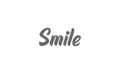 Smile text lettering, hand drawn style phrase. Positive quote.