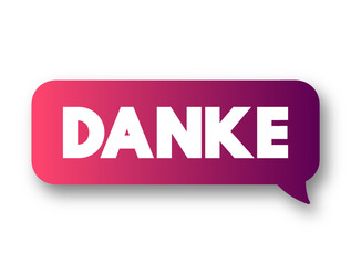Danke (thank you in german) text message bubble, concept background