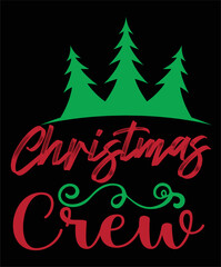 Christmas crew Merry Christmas shirt print template, funny Xmas shirt design, Santa Claus funny quotes typography design