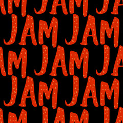Seamless pattern with text Jam illustration on black background