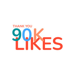 ILLUSTRATION THANK YOU 90K LIKES BANNER CELEBRATION. ICON TEMPLATE DESIGN VECTOR GOOD FOR SOCIAL MEDIA, CARD , POSTER