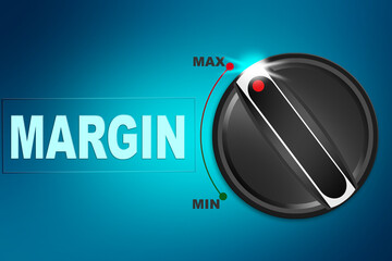 Turn the knob to max for margin - obrazy, fototapety, plakaty