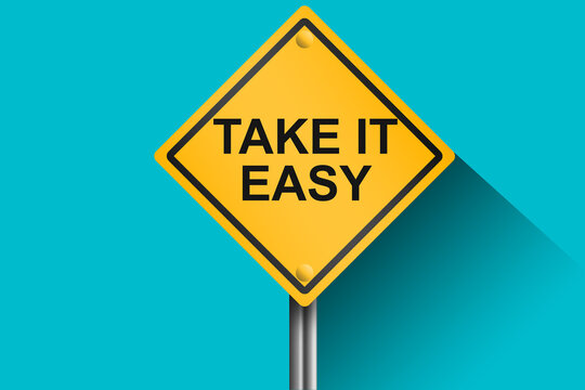 Take It Easy Images Browse 2 646 Stock Photos Vectors and Video Take It Easy Images Browse 2 646 Stock Photos Vectors and Video