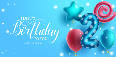 Birthday celebration vector background design. Happy birthday greeting text in blue space with number and shape balloons for 2nd birth day. Vector illustration.
 - obrazy, fototapety, plakaty