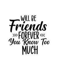 Friendship SVG Bundle, Best Friends SVG, Friendship Quotes svg, Friends svg