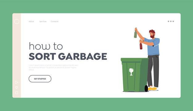 How to Sort Garbage Landing Page Template. Man Throw Glass Bottles into Special Container for Sorting Litter